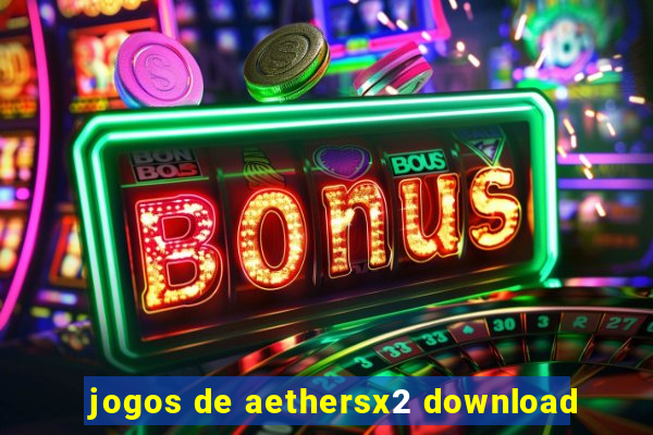 jogos de aethersx2 download